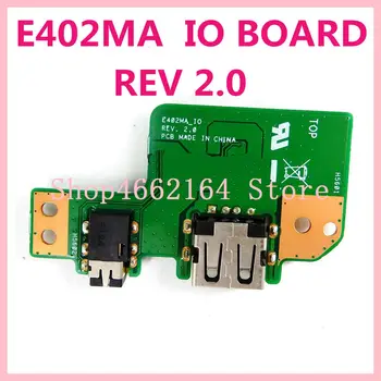 E402MA IO_BOARD REV 2.0 ASUS EeeBook E402MA E402M E502M E502MA sülearvuti emaplaadi IO JUHATUSE USB Audio Juhatuse Test ok