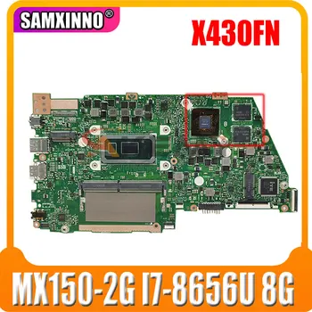 X430FN originaal emaplaadi MX150-2G-I7-8656U 8G ASUS S4300F S4300FN X430FA X430F A430F mainboard
